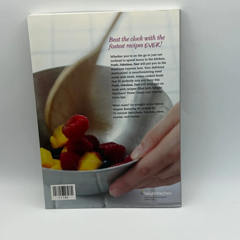 Weight Watchers Fresh Fabulous Fast Cookbook PointsPlus 140 Recipes Under 30 Min